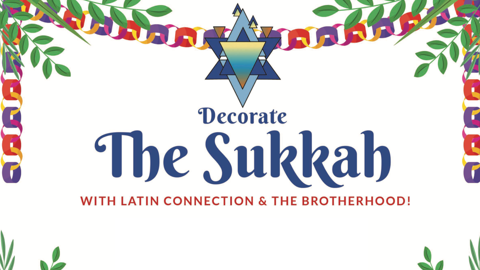 Decorate The Sukkah With Latin Connection & The Brotherhood Web Banner