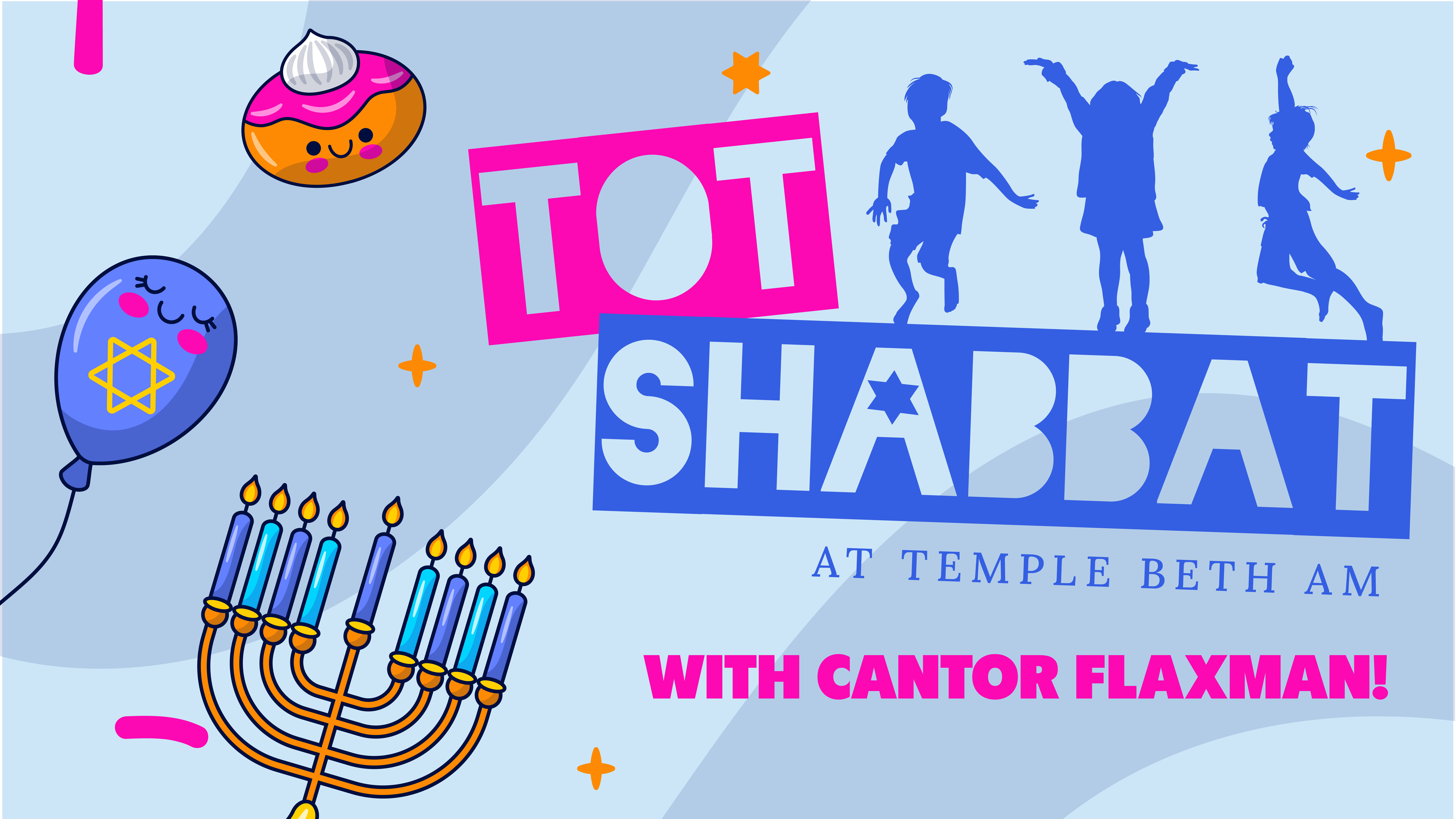 Tot Shabbat Web Banner with Cantor Flaxman