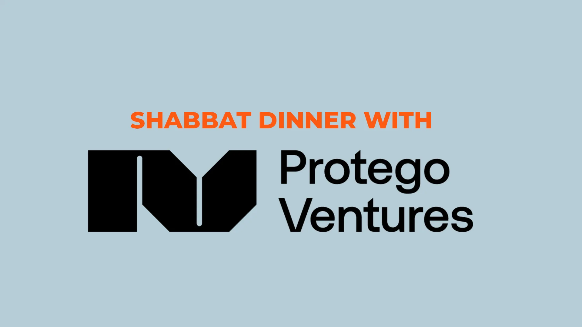 Shabbat Dinner with Protego Ventures web banner